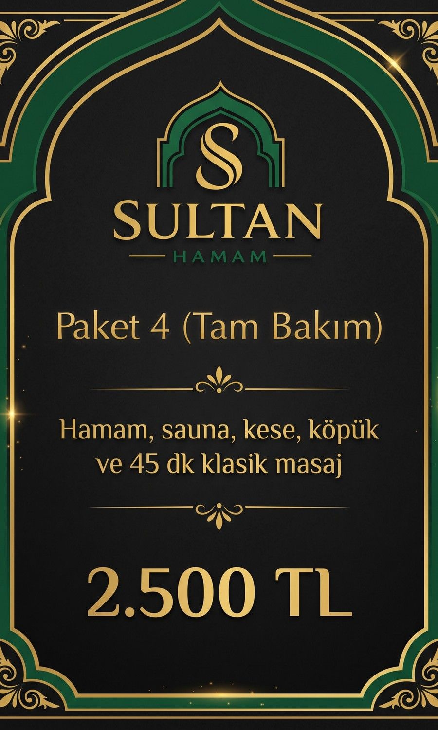 Paket 4 (Tam Bakım): Hamam & sauna, Kese & köpük, 45 dk klasik masaj. Fiyat 2.500 TL.